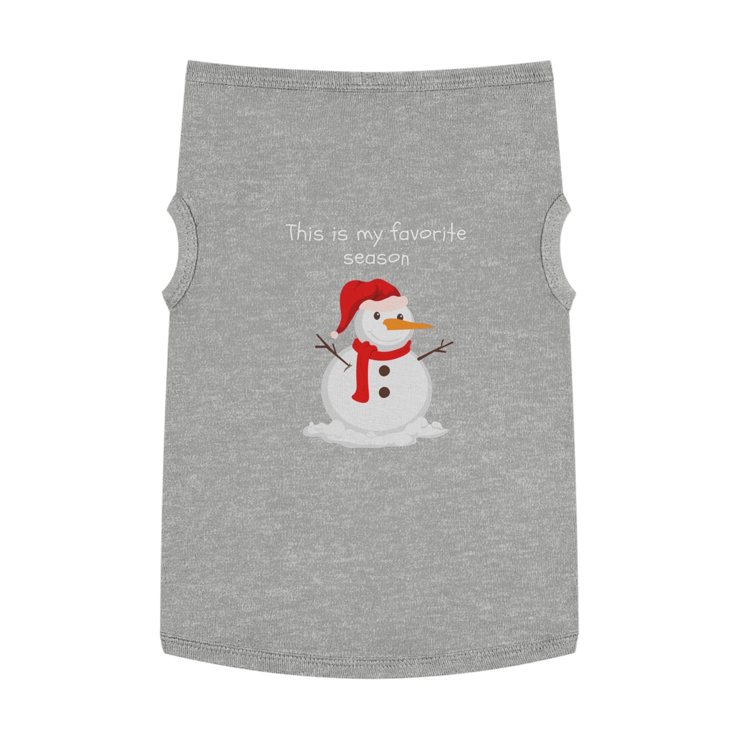 This Is My Favorite Season Snowman Pet Tank Top (Also Available in Adult Holiday Collection and Kids Holiday Collection)