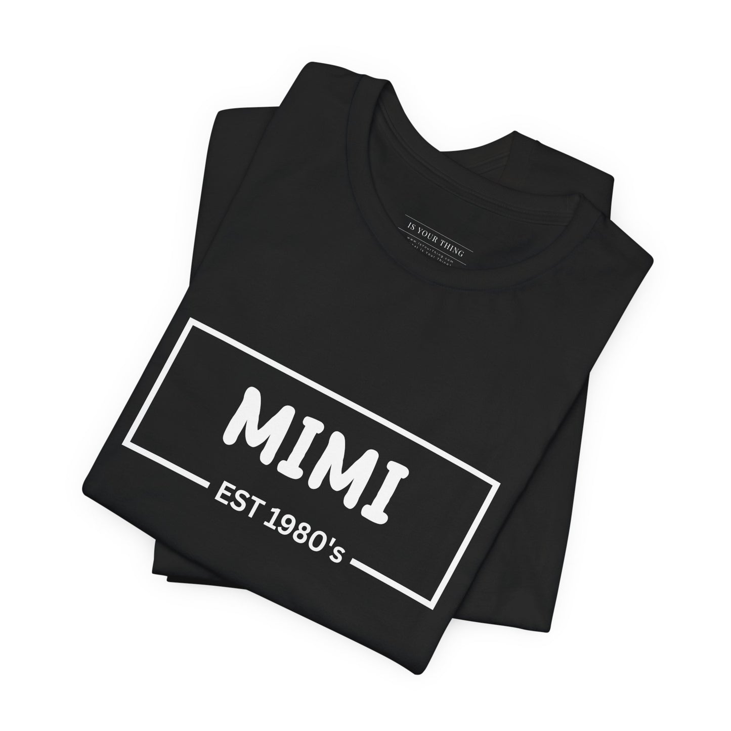 Mimi Est. 1980's Unisex Tee