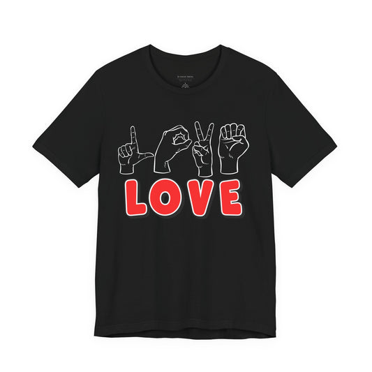 Love ASL Sign Language Unisex Tee