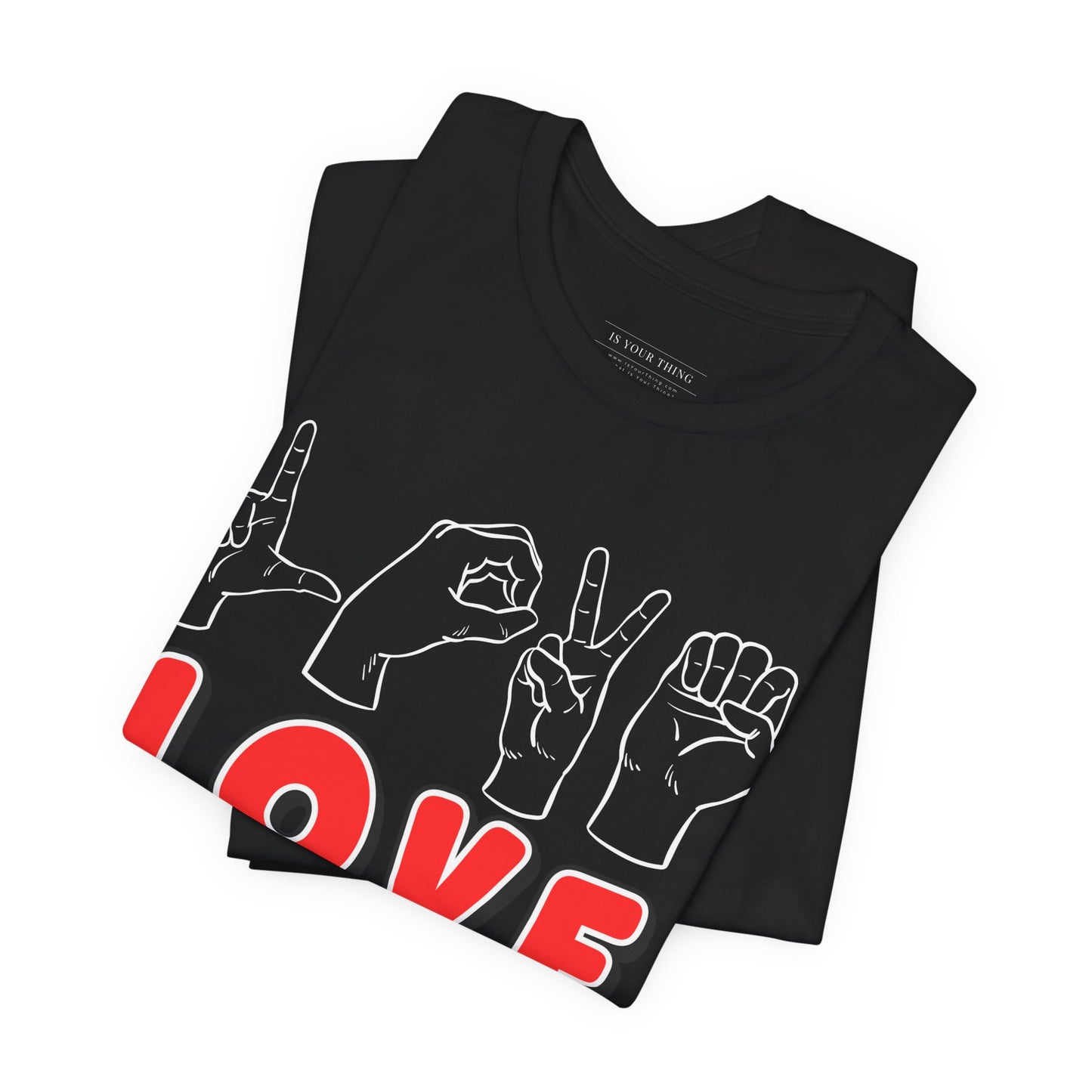 Love ASL Sign Language Unisex Tee
