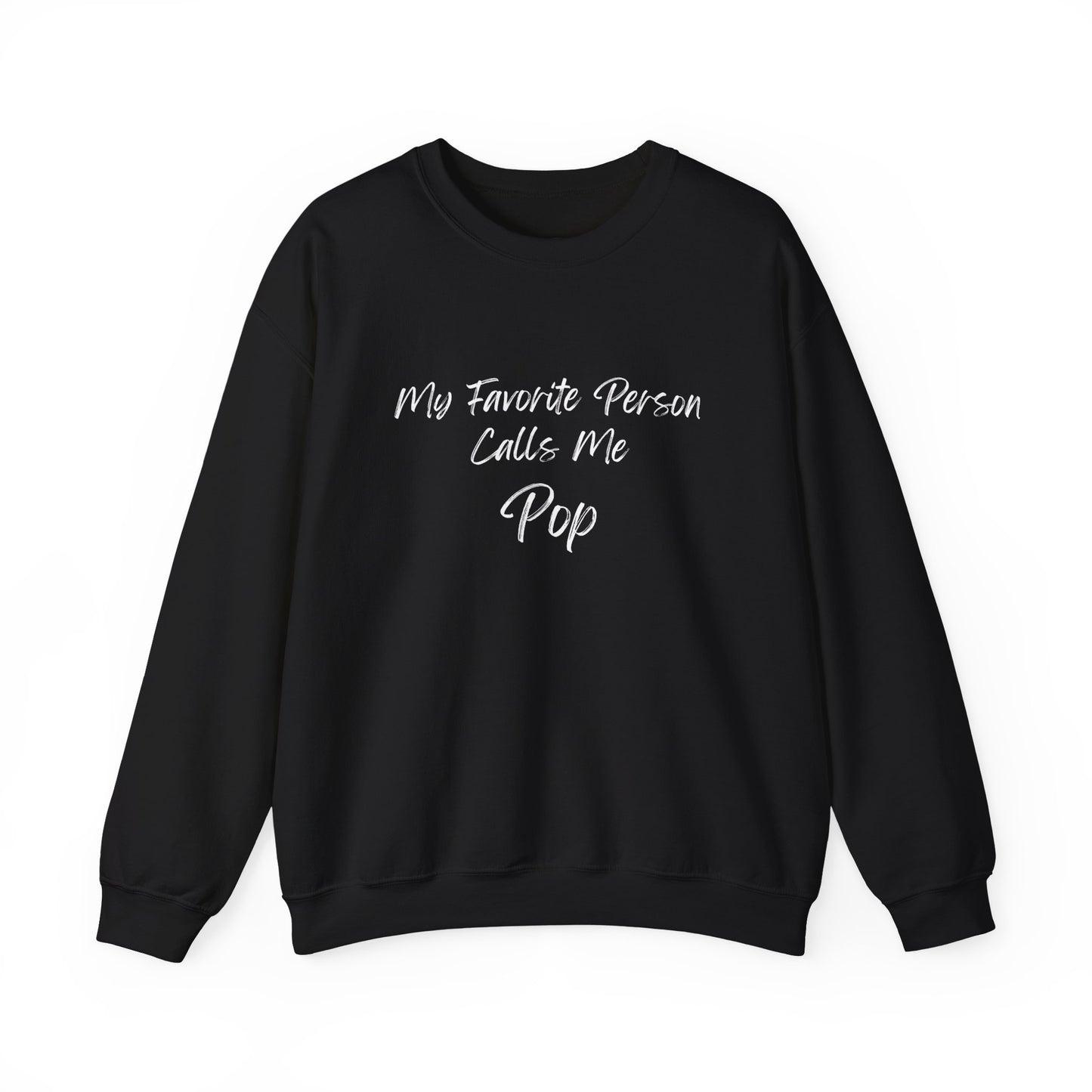 My Favorite Person Calls Me Pop Unisex Sweatshirt