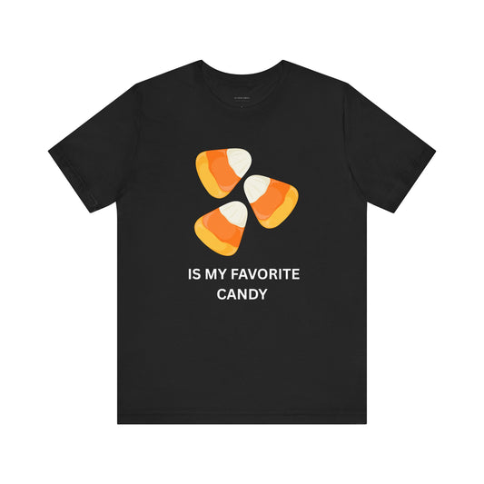 Candy Corn Is My Favorite Candy Unisex Tee (Also Available in Kids Holiday Collection)
