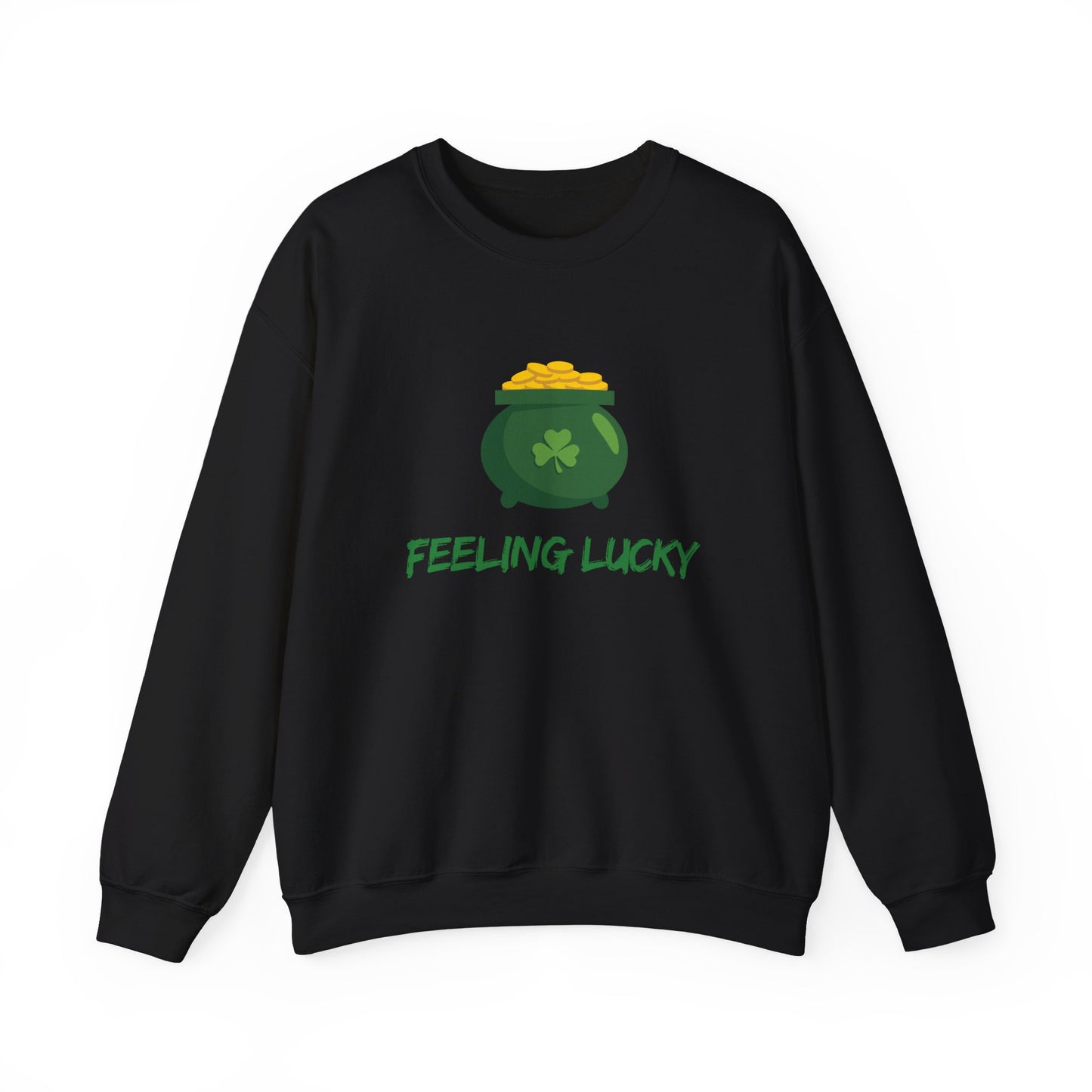 Feeling Lucky Unisex Sweatshirt