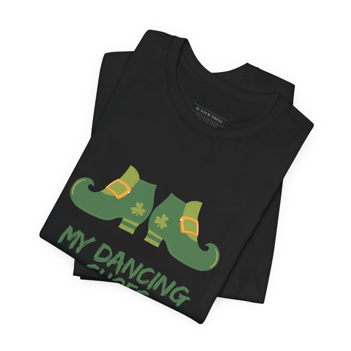 St. Patrick's 'My Dancing Shoes' Funny Leprechaun Unisex Tee