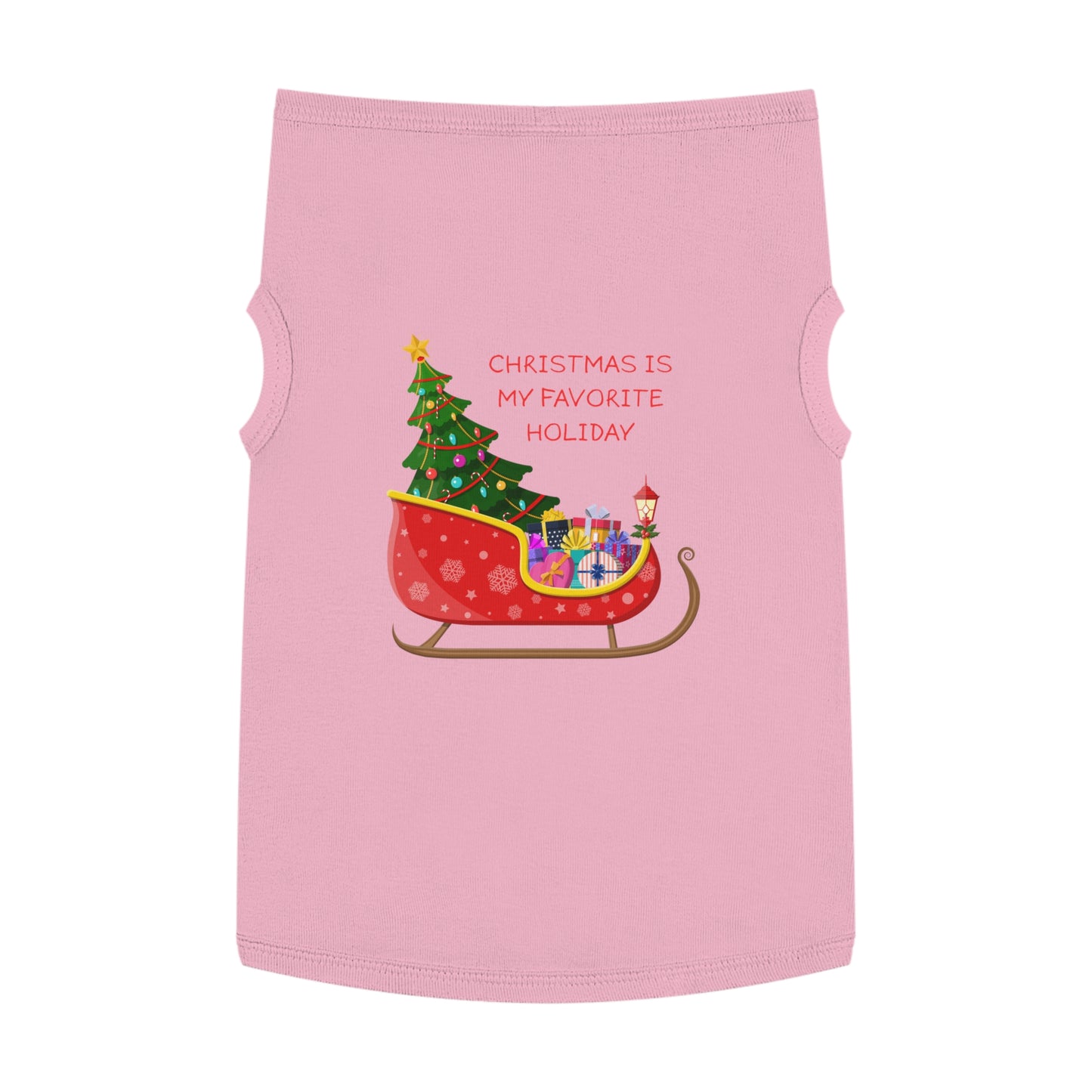 Christmas Is My Favorite Holiday Pet Tank Top (Also Available in Adult Holiday Collection and Kids Holiday Collection)