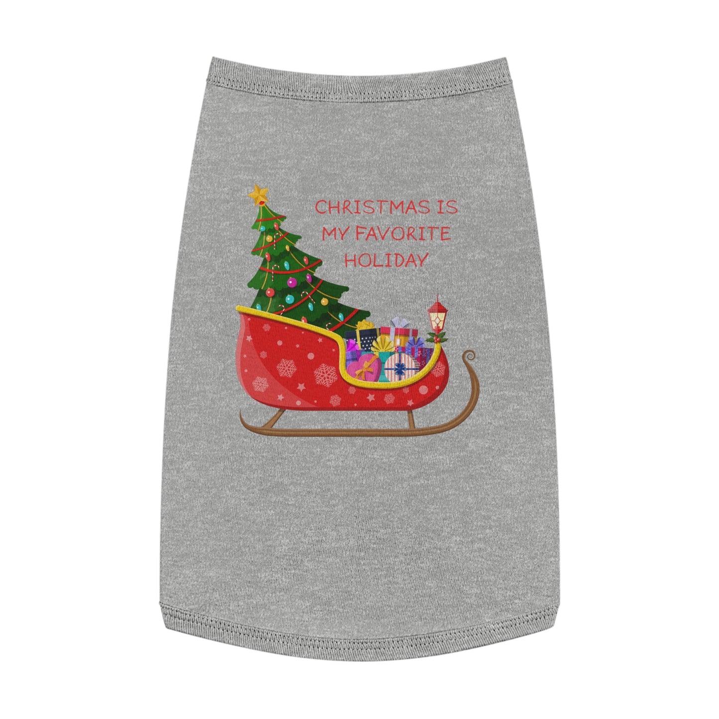 Christmas Is My Favorite Holiday Pet Tank Top (Also Available in Adult Holiday Collection and Kids Holiday Collection)