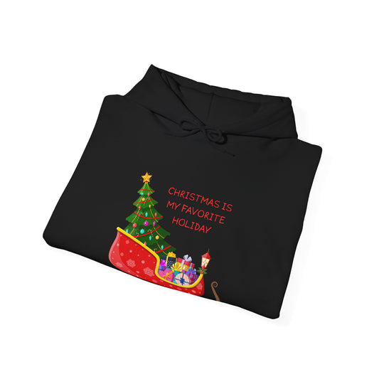 Christmas Is My Favorite Holiday Sleigh Unisex Hoodie (Also Available in Kids Holiday Collection and Pet Holiday Collection)
