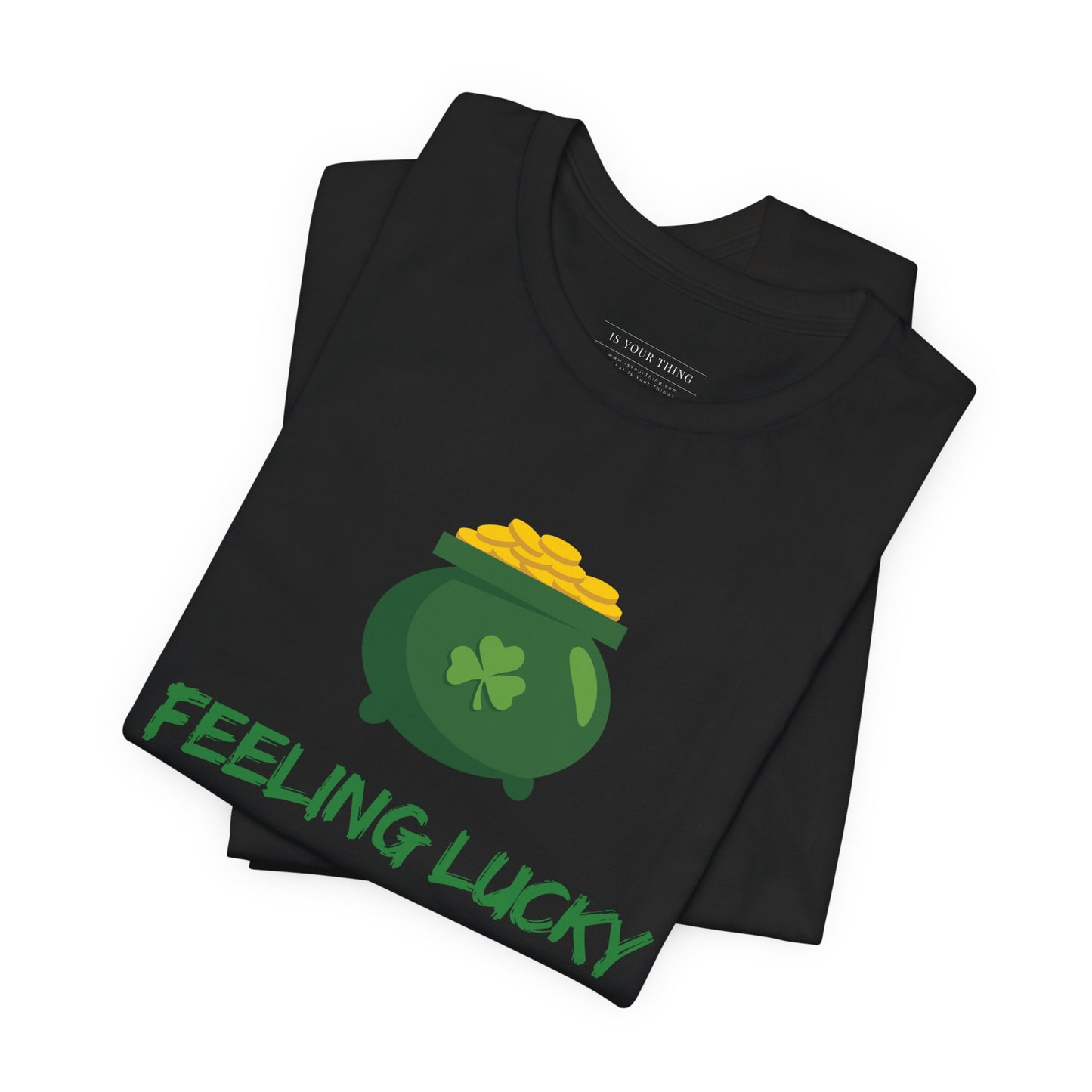 Feeling Lucky St. Patrick's Day Pot of Gold Unisex Tee