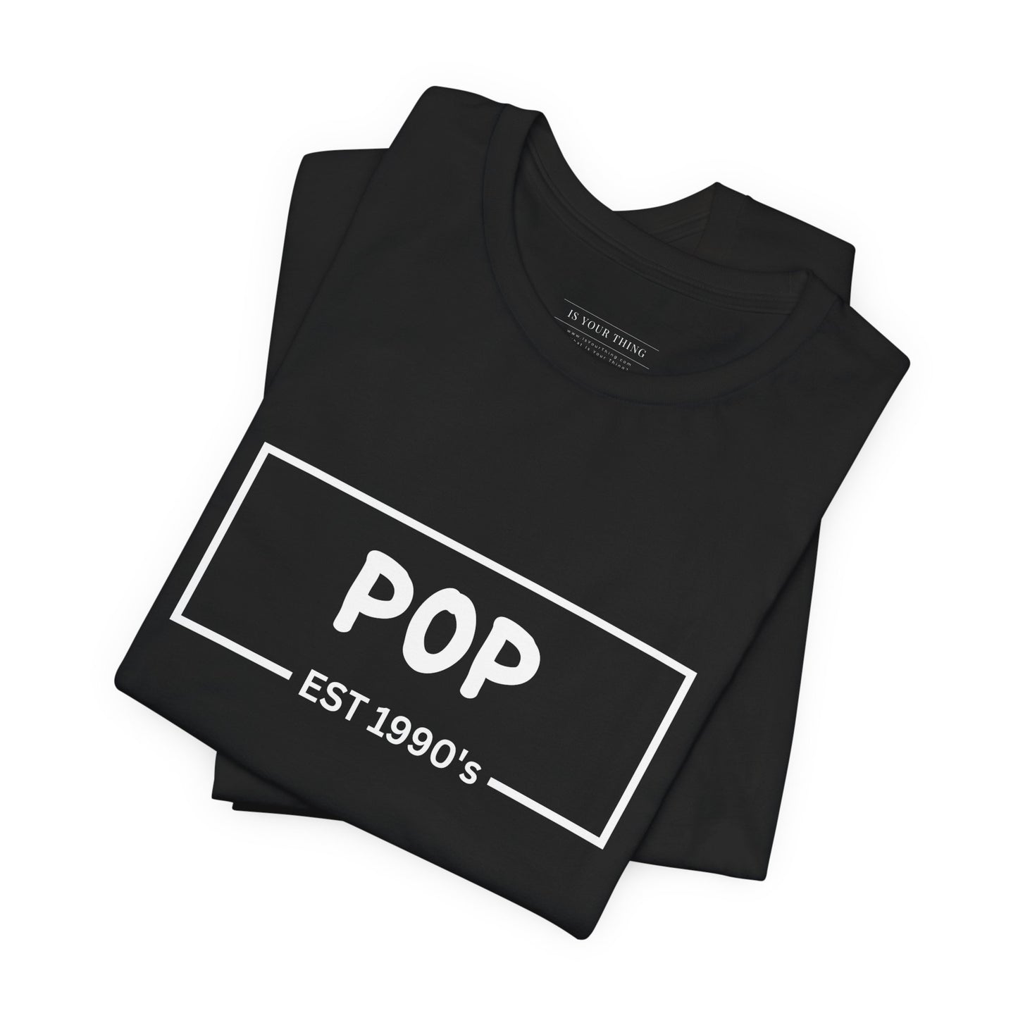 Pop Est. 1990's Unisex Tee