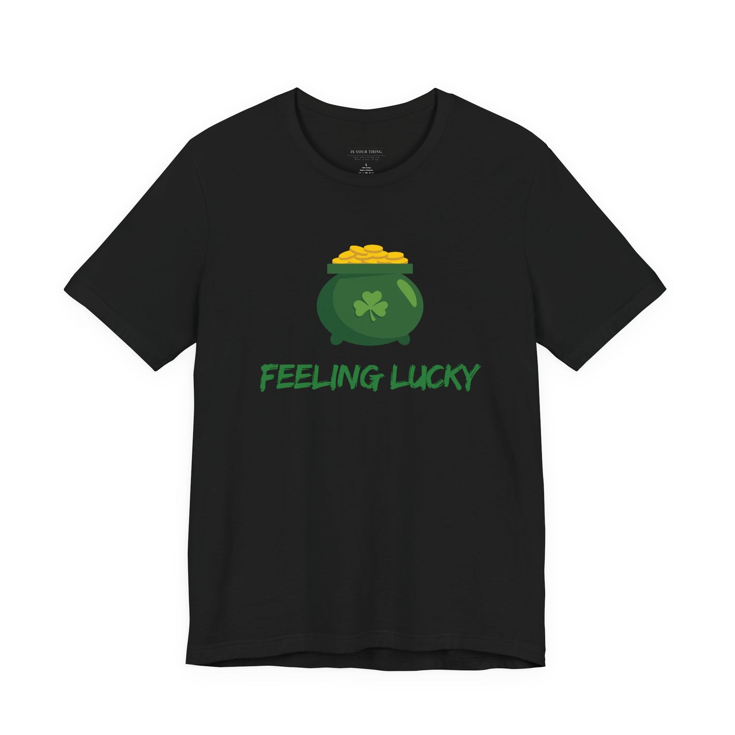 Feeling Lucky St. Patrick's Day Pot of Gold Unisex Tee