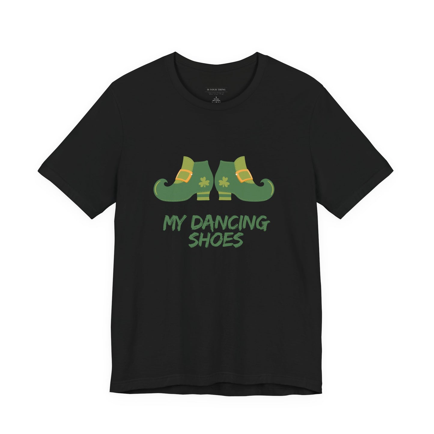 St. Patrick's 'My Dancing Shoes' Funny Leprechaun Unisex Tee
