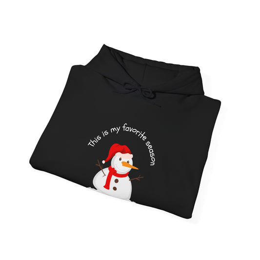 This Is My Favorite Season Unisex Hoodie  (Also Available in Kids Holiday Collection and Pet Holiday Collection)