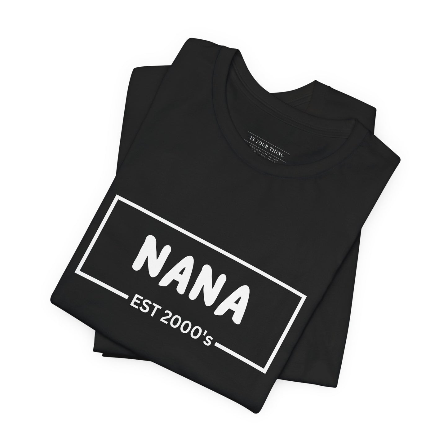 Nana Est. 2000's Unisex Tee