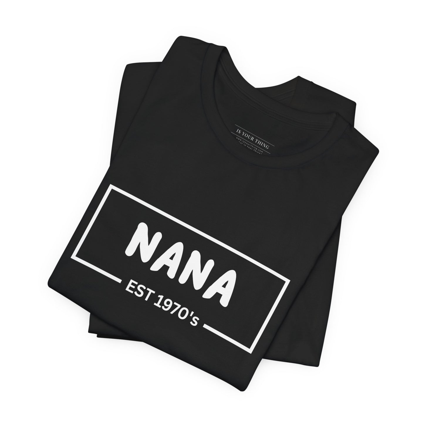 Nana Est. 1970's Unisex Tee